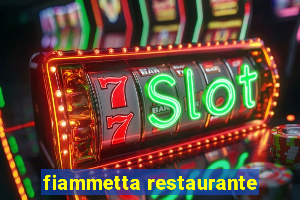 fiammetta restaurante